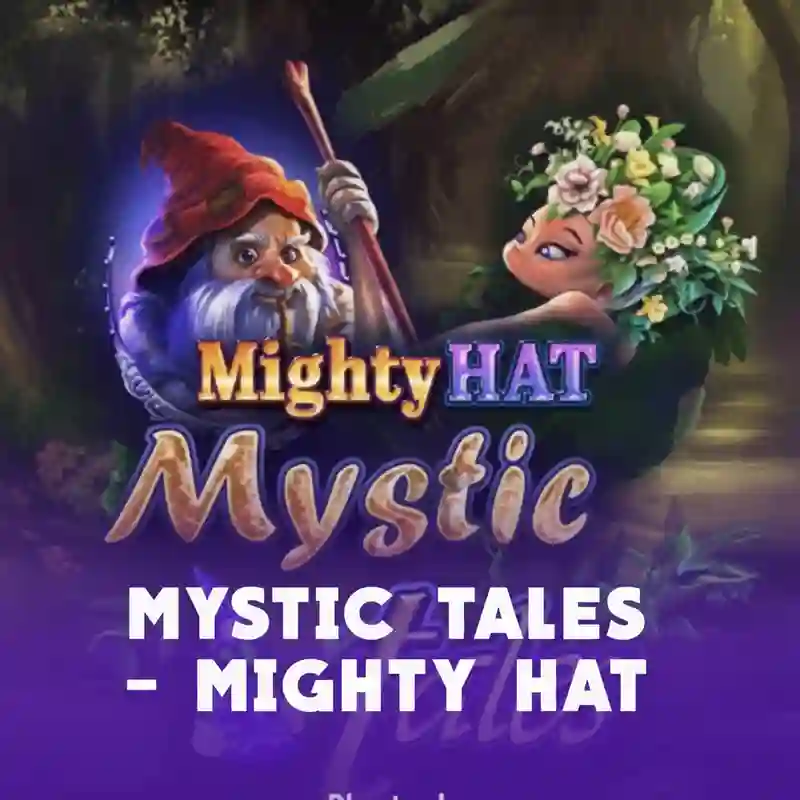 Mighty Hat Mystic Tales